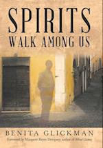 Spirits Walk Among Us 