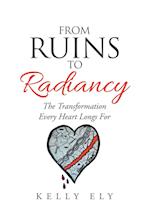 From Ruins to Radiancy