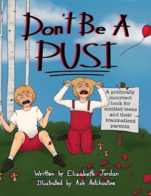 Don't Be a Pusi