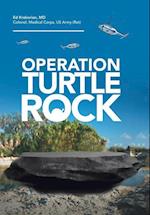 Operation Turtle  Rock