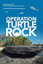 Operation Turtle  Rock