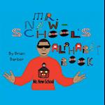 Mr. New-School's Alphabet Book