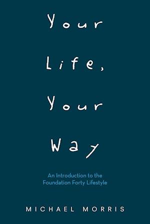 Your Life, Your Way