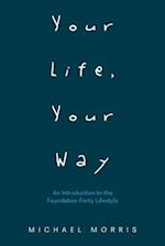 Your Life, Your Way