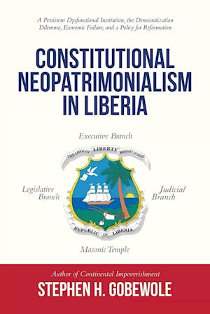 Constitutional Neopatrimonialism in Liberia