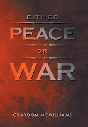 Either Peace or War