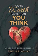 You're Worth More Than You Think