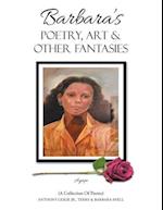 Barbara's Poetry, Art & Other Fantasies
