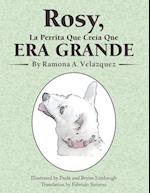 Rosy, La Perrita Que Creía Que Era Grande