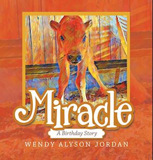 Miracle: A Birthday Story