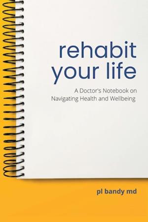 Rehabit Your Life