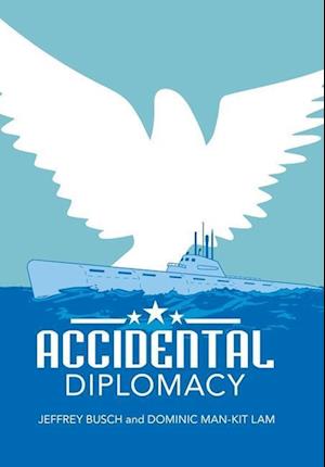 Accidental Diplomacy