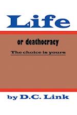 Life or Deathocracy