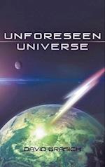 Unforeseen Universe 