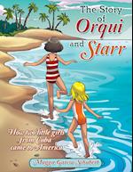 The Story of Orqui and Starr