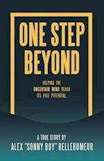 One Step Beyond: Helping the Uncertain Mind Reach Its Full Potential. 