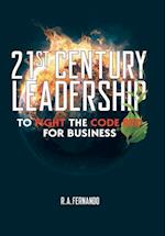 21St Century Leadership to Fight the Code Red for Business 