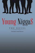 Young Nigga$