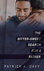 The Bitter-Sweet Search for a Father 
