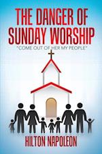 Danger of Sunday Worship