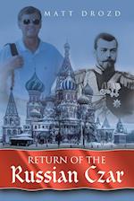 Return of the Russian Czar 