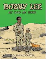 Bobby Lee: My Dad My Hero 