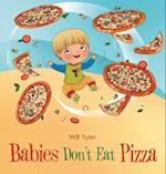 Babies Don't Eat Pizza 