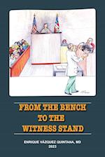 From the Bench to the Witness Stand 
