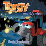 Torgy the Tractor: Torgy and Grandpa 