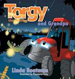 Torgy the Tractor: Torgy and Grandpa 