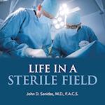 Life in a Sterile Field 