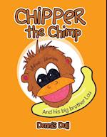 Chipper the Chimp: And His Big Brother Lou 