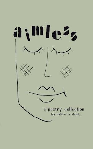 Aimless: A Poetry Collection