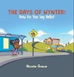 The Days of Wynter: How Many Ways to Say Hello? 
