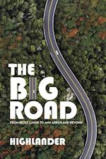 The Big Road: From Betsy Layne to Ann Arbor and Beyond 