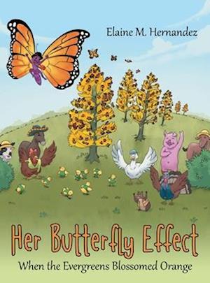 Her Butterfly Effect: When the Evergreens Blossomed Orange