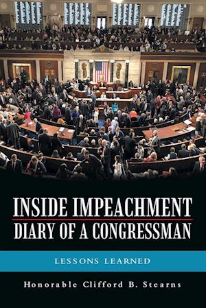 Inside Impeachment-Diary of a Congressman