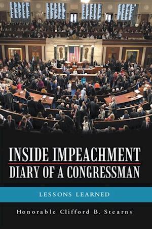 Inside Impeachment-Diary of a Congressman