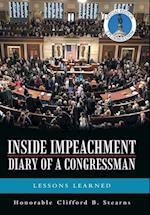 Inside Impeachment-Diary of a Congressman: Lessons Learned 