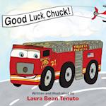 Good Luck, Chuck!: Based on a true event from June of 2022, readers are invited to relive the local Roswell fire truck 'push-in' ceremony where the ne