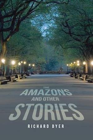The Amazons and Other Stories