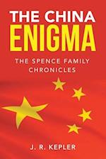 The China Enigma: The Spence Family Chronicles 
