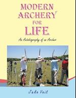 Modern Archery for Life: An Autobiography of an Archer 