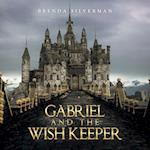 Gabriel and the Wish Keeper 