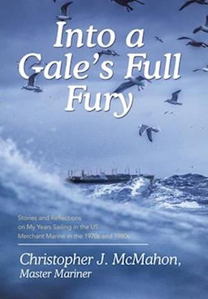 Into a Gale's Full Fury