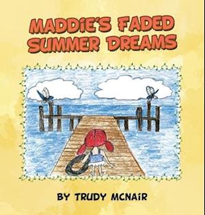 Maddie's Faded Summer Dreams