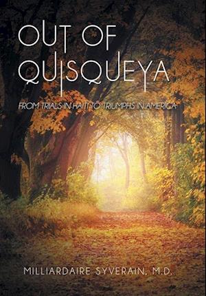 Out of Quisqueya: From Trials in Haiti to Triumphs in America