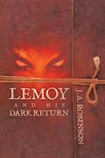 Lemoy and His Dark Return 