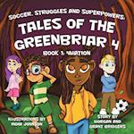 Soccer, Struggles and Superpowers: Tales of the Greenbriar 4: Book 1: 4Mation 