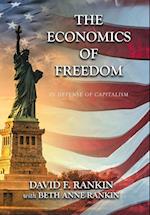 The Economics of Freedom: In Defense of Capitalism 